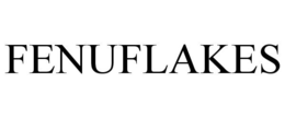 FENUFLAKES trademark
