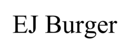 EJ BURGER trademark
