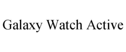 GALAXY WATCH ACTIVE trademark
