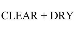 CLEAR + DRY trademark