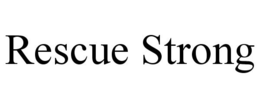 RESCUE STRONG trademark