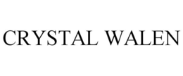CRYSTAL WALEN trademark