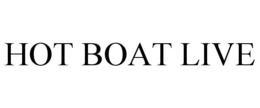HOT BOAT LIVE trademark