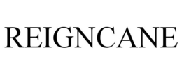 REIGNCANE trademark