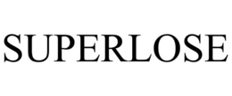 SUPERLOSE trademark