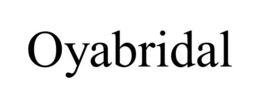 OYABRIDAL trademark