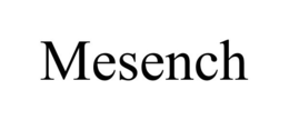 MESENCH trademark