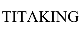 TITAKING trademark