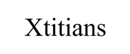 XTITIANS trademark