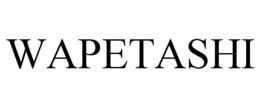 WAPETASHI trademark