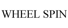 WHEEL SPIN trademark