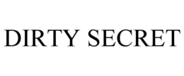 DIRTY SECRET trademark