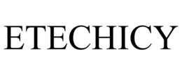 ETECHICY trademark