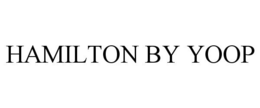 HAMILTON BY YOOP trademark