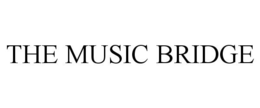 THE MUSIC BRIDGE trademark