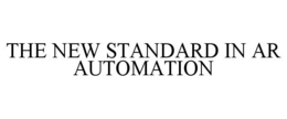 THE NEW STANDARD IN AR AUTOMATION trademark