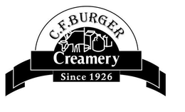 C.F. BURGER CREAMERY SINCE 1926 trademark