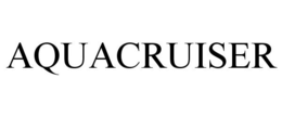 AQUACRUISER trademark