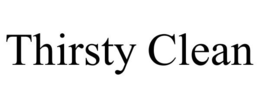 THIRSTY CLEAN trademark