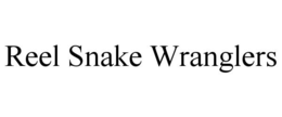 REEL SNAKE WRANGLERS trademark