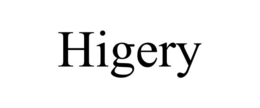 HIGERY trademark
