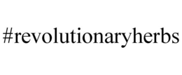 #REVOLUTIONARYHERBS trademark