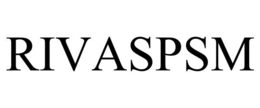 RIVASPSM trademark