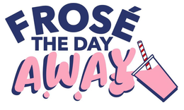 FROSÉ THE DAY AWAY trademark