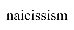 NAICISSISM trademark