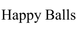 HAPPY BALLS trademark