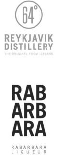64 REYKJAVIK DISTILLERY THE ORIGINAL FROM ICELAND RAB ARB ARA RABARBARA LIQUEUR trademark