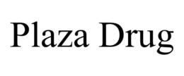 PLAZA DRUG trademark