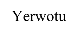 YERWOTU trademark