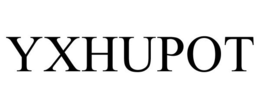 YXHUPOT trademark