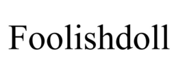 FOOLISHDOLL trademark