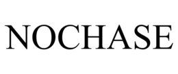 NOCHASE trademark