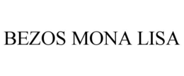 BEZOS MONA LISA trademark