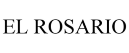 EL ROSARIO trademark