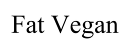 FAT VEGAN trademark