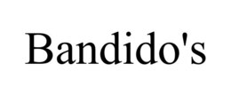 BANDIDO'S trademark