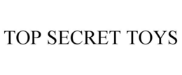 TOP SECRET TOYS trademark