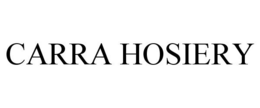 CARRA HOSIERY trademark