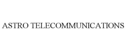ASTRO TELECOMMUNICATIONS trademark