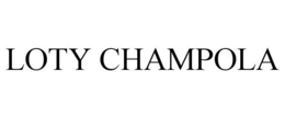LOTY CHAMPOLA trademark