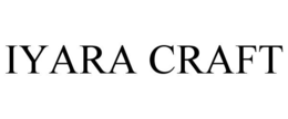 IYARA CRAFT trademark
