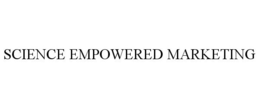 SCIENCE EMPOWERED MARKETING trademark