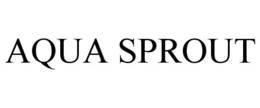 AQUA SPROUT trademark
