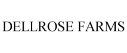 DELLROSE FARMS trademark
