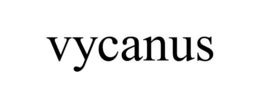 VYCANUS trademark