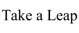 TAKE A LEAP trademark